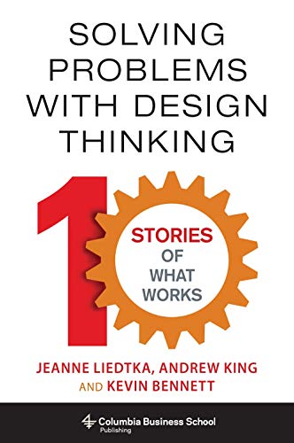 9780231801508: SOLVING PROBLEMS WITH DESIGN THINKING