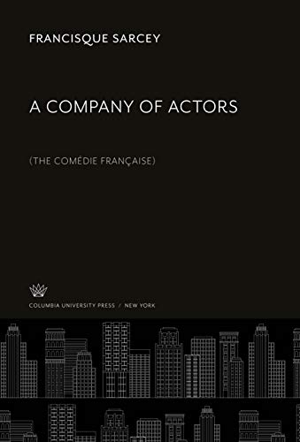 Beispielbild fr A Company of Actors : (The Comdie Franaise) zum Verkauf von Buchpark
