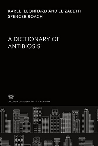 Stock image for A Dictionary of Antibiosis for sale by Revaluation Books