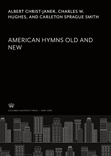 9780231902564: American Hymns Old and New
