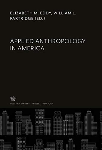 Stock image for Applied Anthropology in America for sale by Buchpark