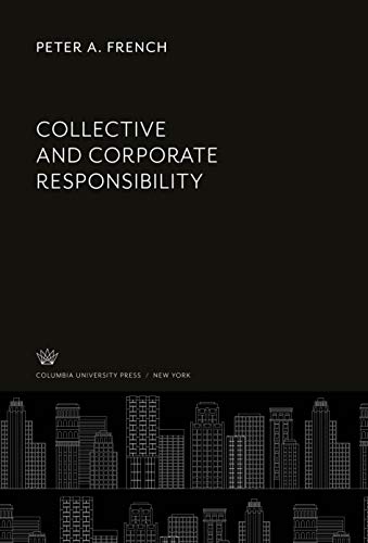 9780231906722: Collective and Corporate Responsibility