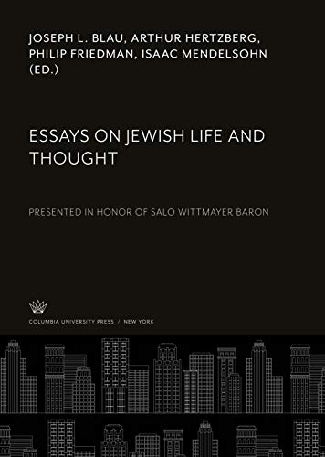 Imagen de archivo de Essays on Jewish Life and Thought : Presented in Honor of Salo Wittmayer Baron a la venta por Buchpark