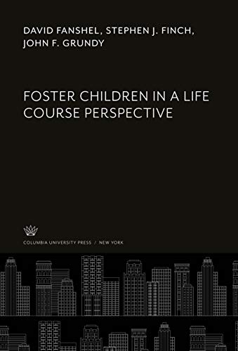 Beispielbild fr Foster Children in a Life Course Perspective zum Verkauf von Buchpark