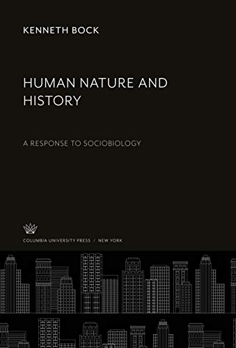 Beispielbild fr Human Nature and History : A Response to Sociobiology zum Verkauf von Buchpark