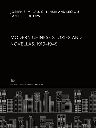 9780231920162: Modern Chinese Stories and Novellas 19191949