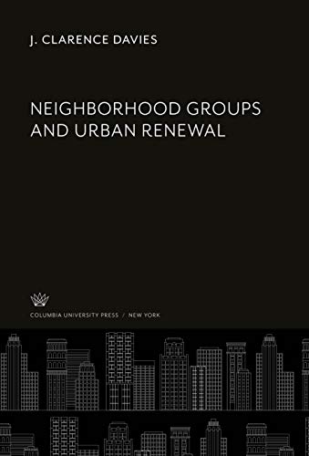 Beispielbild fr Neighborhood Groups and Urban Renewal zum Verkauf von Buchpark