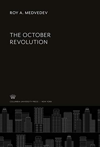 9780231921763: The October Revolution