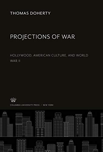 Beispielbild fr Projections of War : Hollywood, American Culture, and World War II zum Verkauf von Buchpark