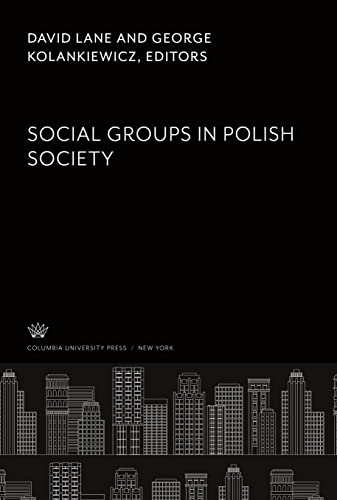 9780231928465: Social Groups in Polish Society
