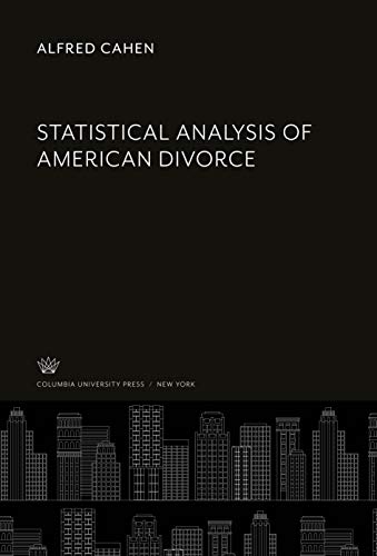9780231929561: Statistical Analysis of American Divorce