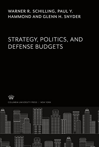 9780231929769: Strategy, Politics, and Defense Budgets