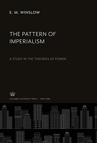 Beispielbild fr The Pattern of Imperialism: A Study in the Theories of Power zum Verkauf von Buchpark