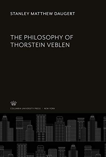 Beispielbild fr The Philosophy of Thorstein Veblen zum Verkauf von Buchpark