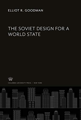 9780231941983: The Soviet Design for a World State