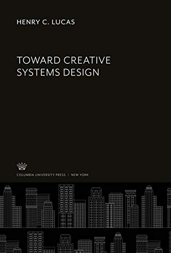 Stock image for Toward Creative Systems Design for sale by Buchpark