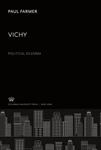 9780231945509: Vichy. Political Dilemma