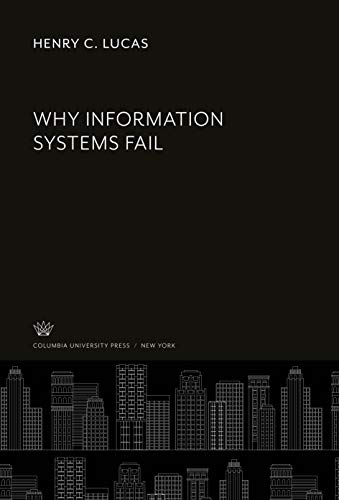 9780231946124: Why Information Systems Fail