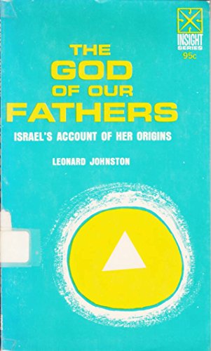 The God Of Our Fathers (9780232356557) by Leonard Johnston