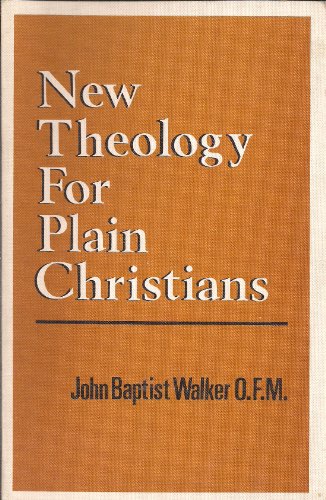 New Theology for Plain Christians