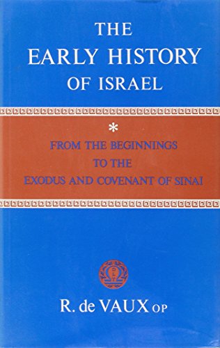 The early history of Israel (9780232512427) by Roland De Vaux