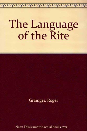 Stock image for The Language of the Rite for sale by Better World Books