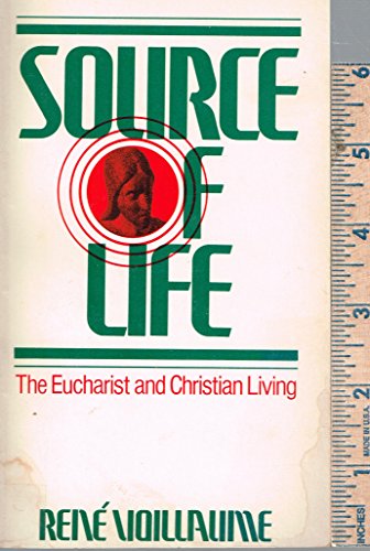 Beispielbild fr Source of Life: Eucharist and Christian Living zum Verkauf von WorldofBooks