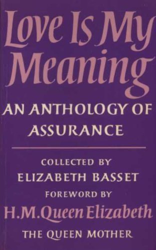 9780232513417: Love is My Meaning: An Anthology of Assurance