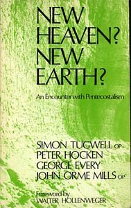 Beispielbild fr New Heaven? New Earth?: Encounter with Pentecostalism zum Verkauf von Goldstone Books