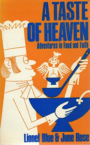 Stock image for A taste of heaven: Adventures in food and faith for sale by Amazing Books Pittsburgh