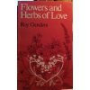 Stock image for Flowers and Herbs of Love for sale by WorldofBooks
