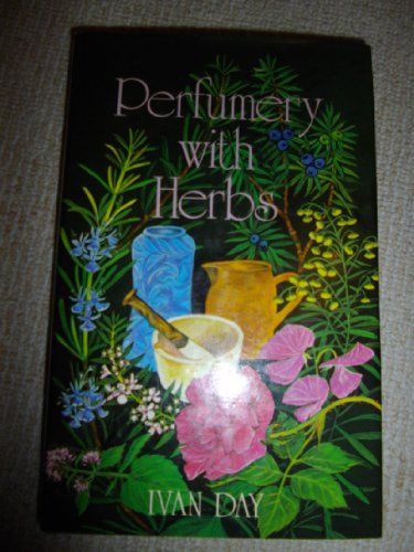 9780232514148: Perfumery with Herbs