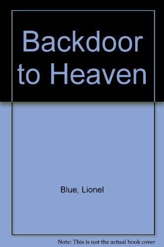 Stock image for Backdoor to Heaven for sale by WorldofBooks