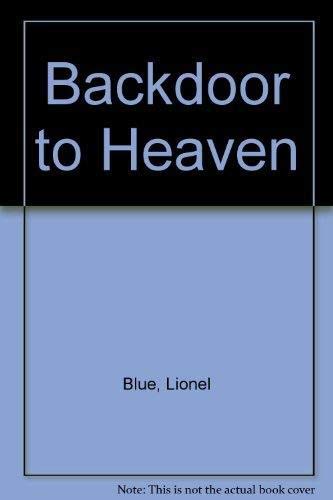 9780232514223: A backdoor to heaven
