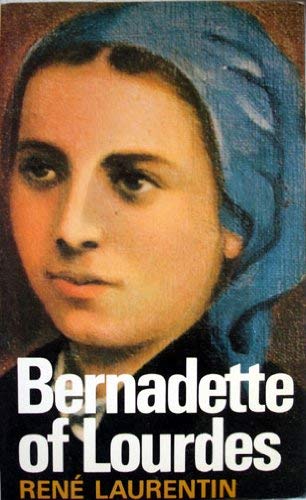 Beispielbild fr Bernadette of Lourdes: A Life Based on Authenticated Documents zum Verkauf von Reuseabook