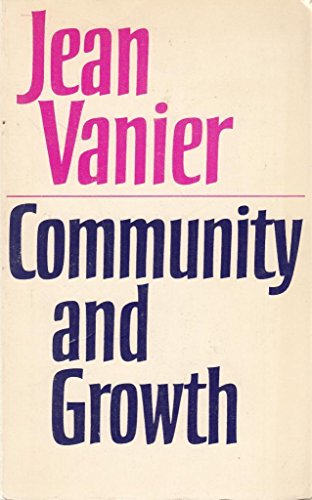 Community and growth (9780232514506) by Jean Vanier