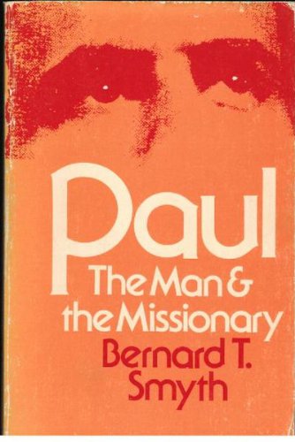 Stock image for Paul: The Man & the Missionary for sale by Wonder Book