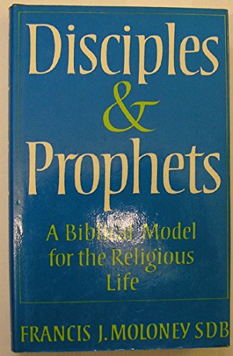 9780232514636: Disciples and Prophets: A Biblical Model for the Religious Life
