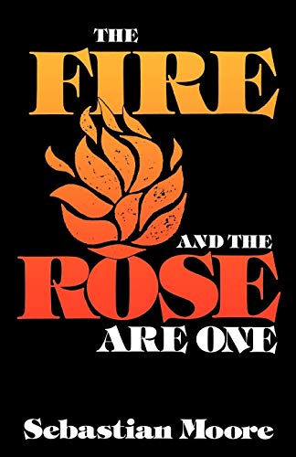 Stock image for The Fire and the Rose Are One for sale by Better World Books Ltd
