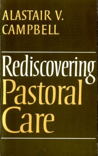 Beispielbild fr Rediscovering Pastoral Care zum Verkauf von WorldofBooks
