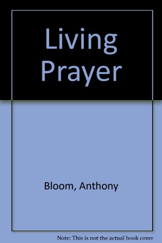 Stock image for Living Prayer for sale by WorldofBooks