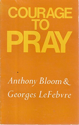 Imagen de archivo de Courage to Pray a la venta por Kennys Bookstore