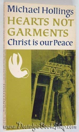Beispielbild fr Hearts not Garments: Christ Is Our Peace zum Verkauf von WorldofBooks