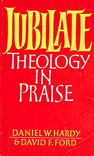 Beispielbild fr Jubilate: Theology in Praise zum Verkauf von WorldofBooks