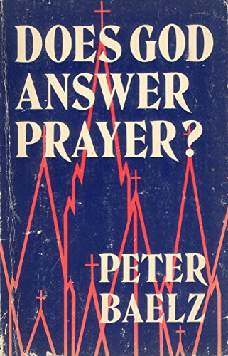 Stock image for Does God Answer Prayer? for sale by WorldofBooks