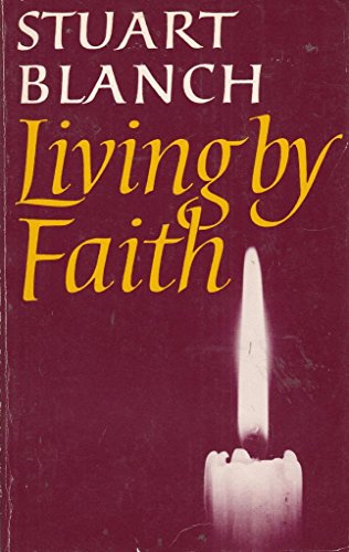 9780232515718: Living by Faith