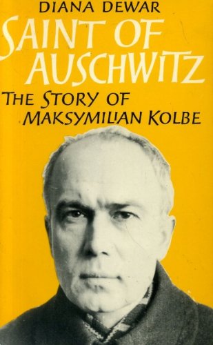 Stock image for Saint of Auschwitz: Story of Maksymilian Kolbe for sale by WorldofBooks