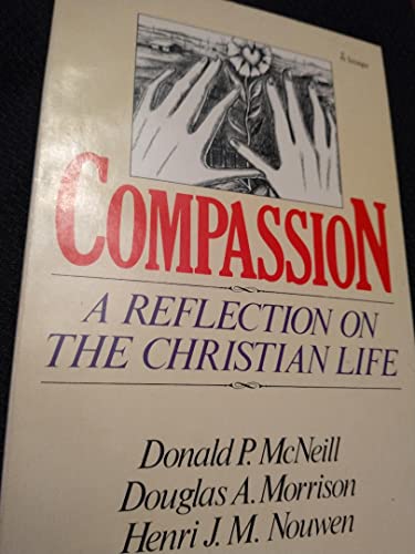 Imagen de archivo de Compassion: A Reflection on the Christian Life a la venta por ThriftBooks-Dallas