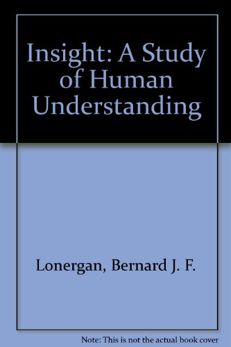 9780232515961: Insight: A Study of Human Understanding