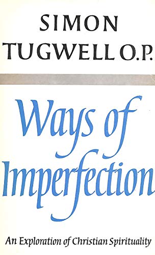 Beispielbild fr Ways of Imperfection : An Exploration of Christian Spirituality zum Verkauf von Better World Books